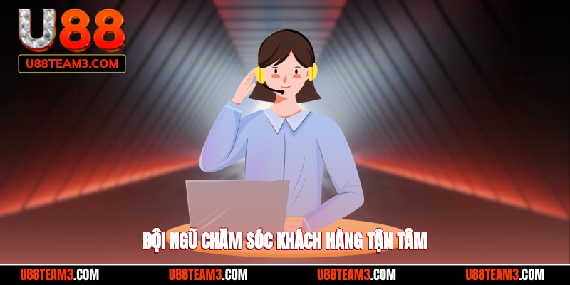 Đội ngũ CSKH tận tâm