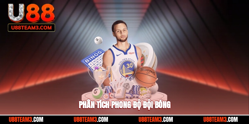 Phân tích phong độ đội bóng